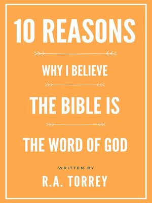 cover image of Ten Reasons Why I Believe the Bible Is the Word of God
